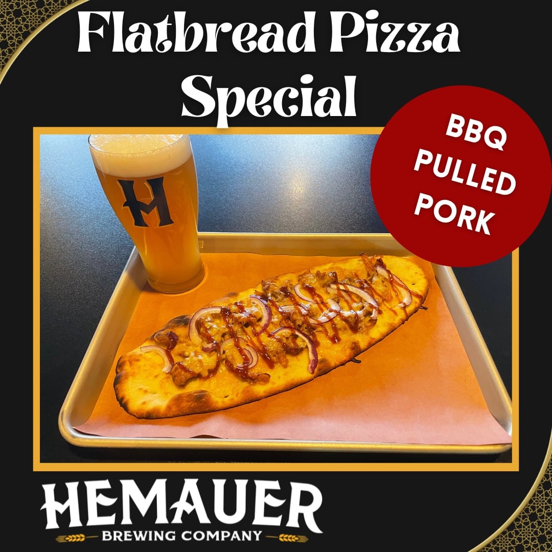 Hemauer Brewing Co. has a BBQ pulled pork flatbread pizza special for the week of January 17, 2024.