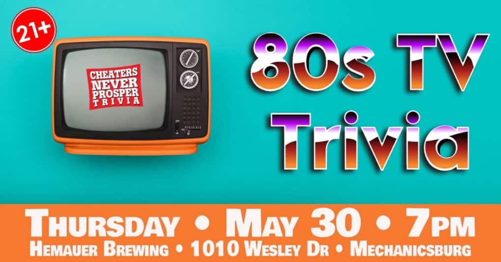 Hemauer Brewing Co has 80s TV Trivia.