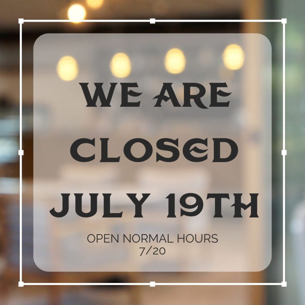 Hemauer Brewing Co is closed on Friday, July 19th.