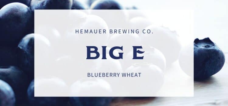 Hemauer Brewing Co. releases "Big E," their blueberry wheat beer.