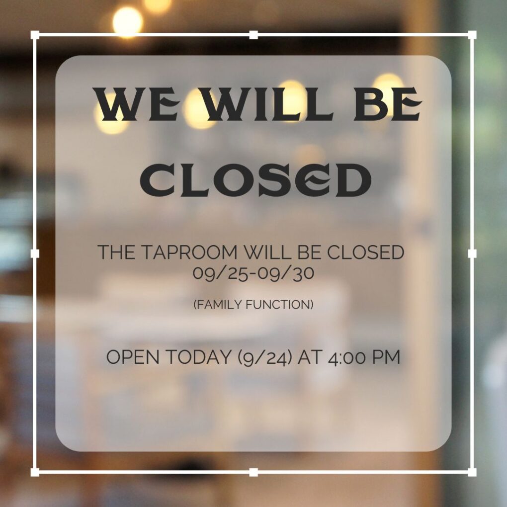 TAPROOM CLOSED