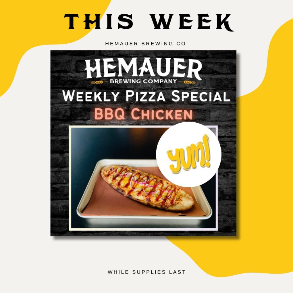 Hemauer Brewing Co. has the BBQ chicken flatbread pizza as their special of the week.