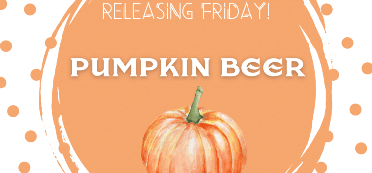 Imperial Pumpkin Ale being released on Friday, October 4th.