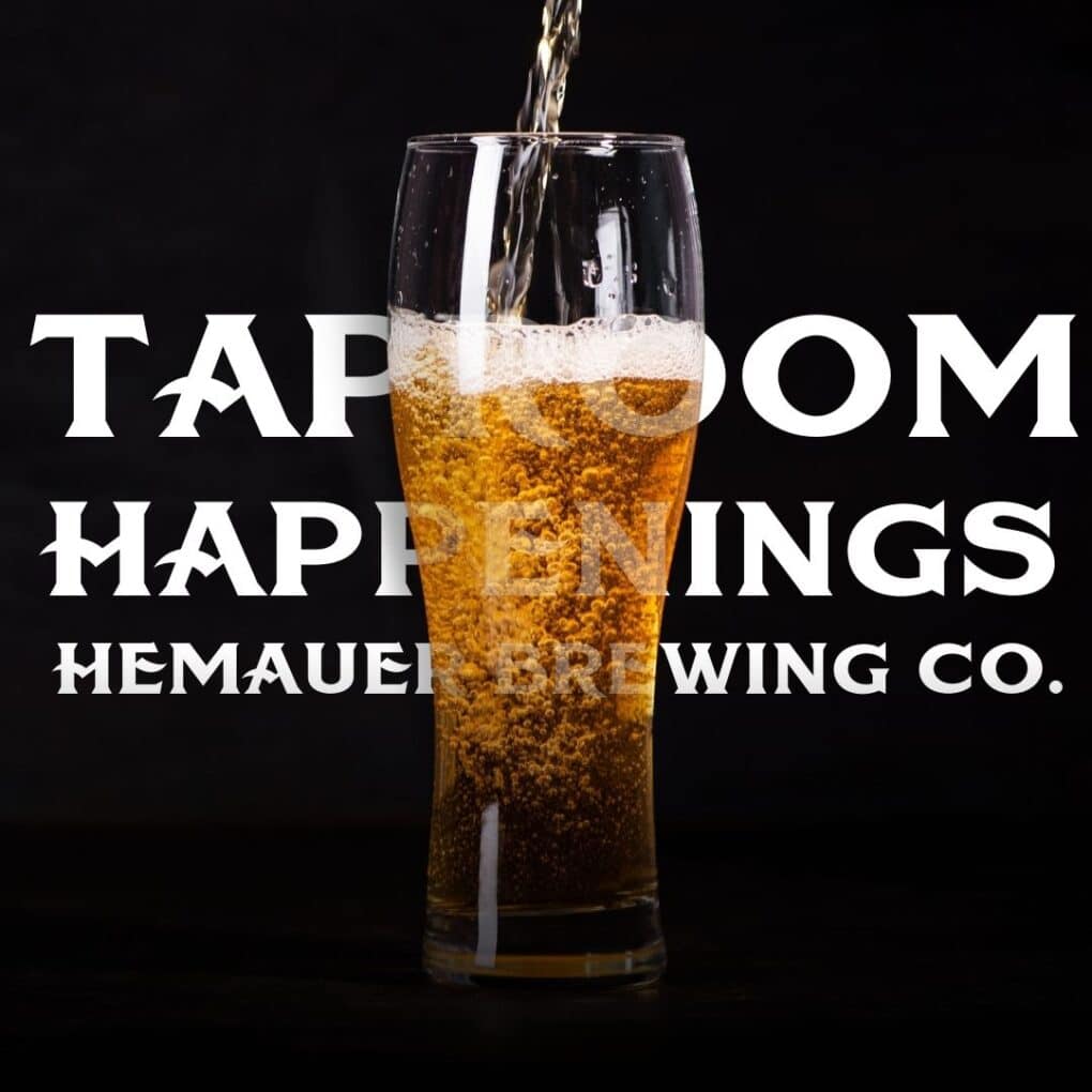 Taproom Happenings at Hemauer Brewing Co.