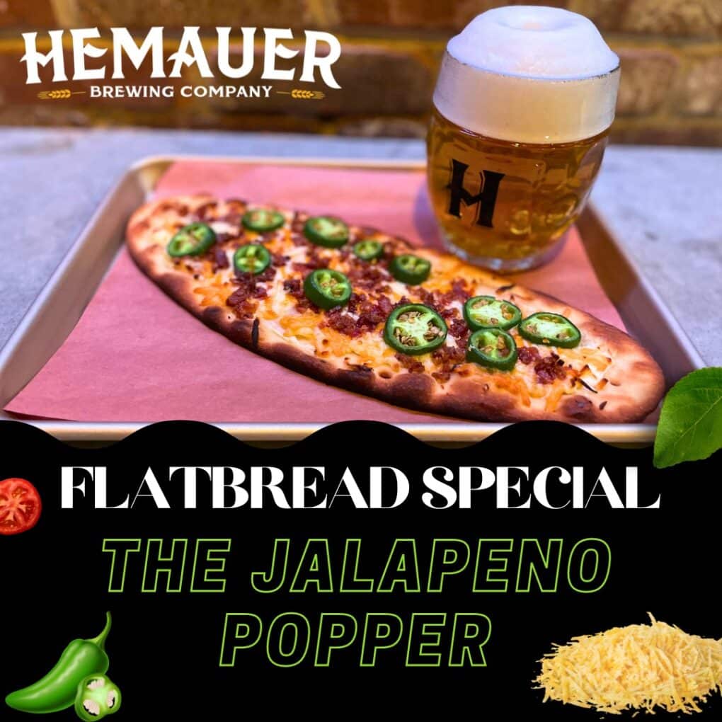 Hemauer has the jalapeno popper flatbread pizza as their weekly special.