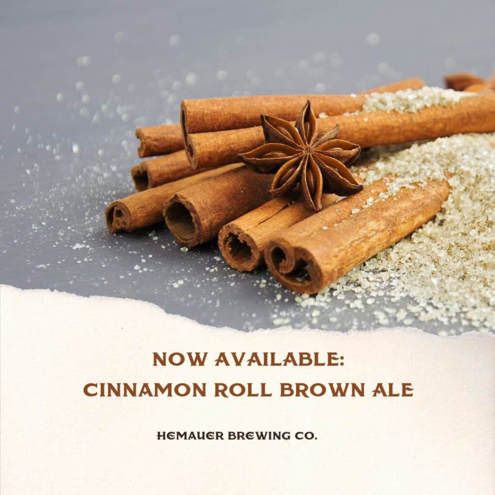 Cinnamon Roll Brown Ale is now available at Hemauer Brewing Co.